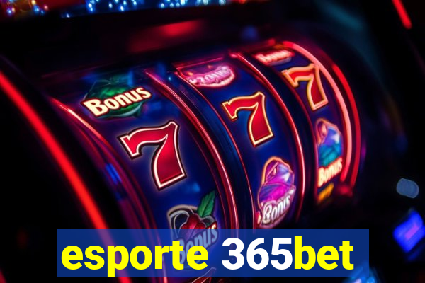 esporte 365bet